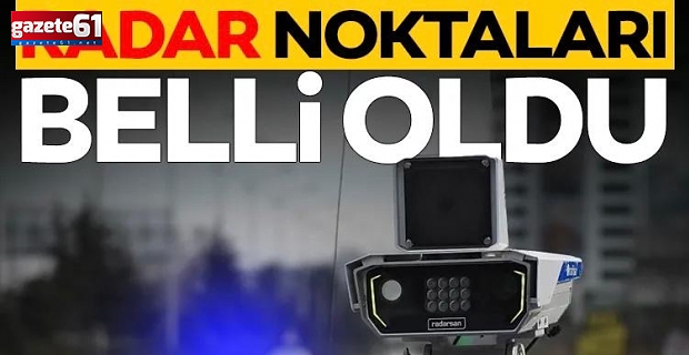 RADAR NOKTALARI BELLİ OLDU: Bayram trafiğinde denetimler sıkılaşıyor: Hız sınırlarına dikkat!