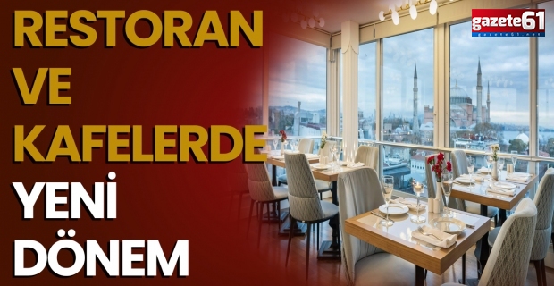 Restoran ve Kafelerde Yeni Dönem