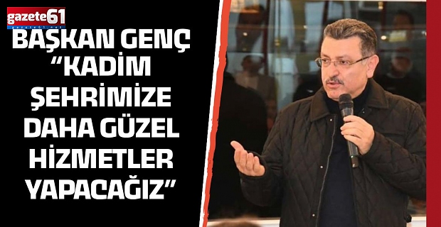 "Şehrimizin yaşam kalitesini yükseltiyoruz"