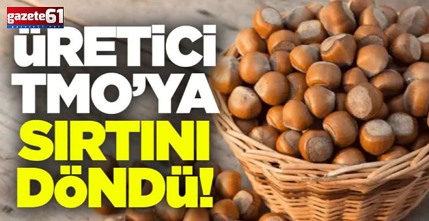 TMO Fındıkta kriz büyütüyor!