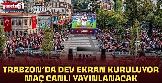 Trabzon Meydan’da tek yürek olacaekrandak! Kritik maç dev