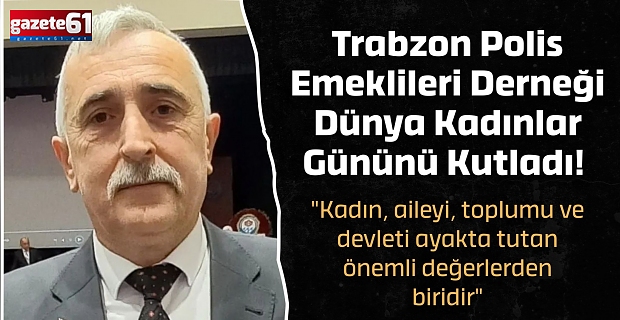 Trabzon Polis EmeklileriDerneği Dünya Kadınlar Gününü Kutladı!