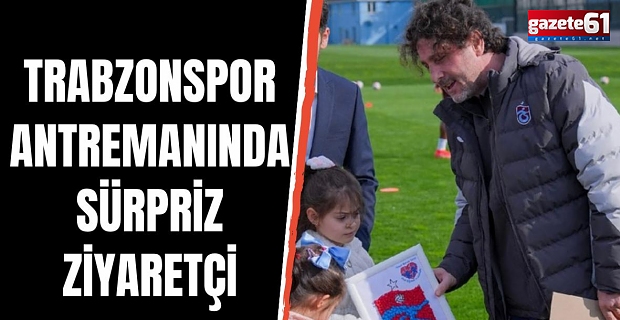 Trabzonspor antrenmanında sürpriz ziyaretçi!