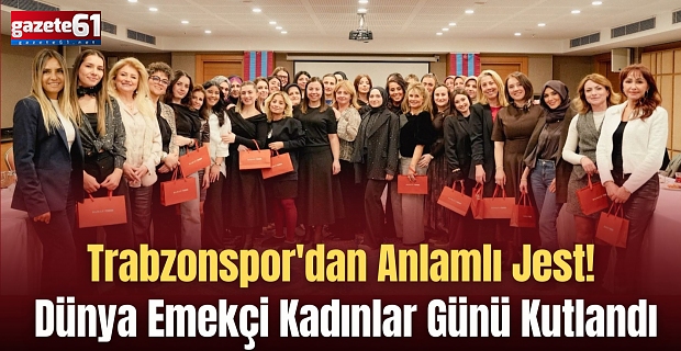 Trabzonspor'dan Anlamlı Jest! Dünya Emekçi Kadınlar Günü Kutlandı