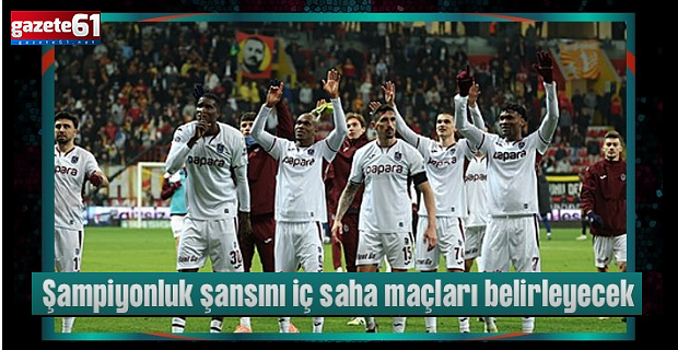Trabzonspor zirve yolunda sahasına güveniyor