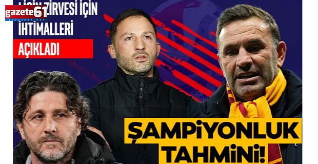 Yapay zekadan Süper Lig tahmini!