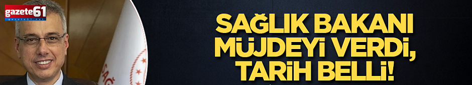 Sağlık Bakanı müjdeyi verdi, tarih belli! Artık ücretsiz olacak