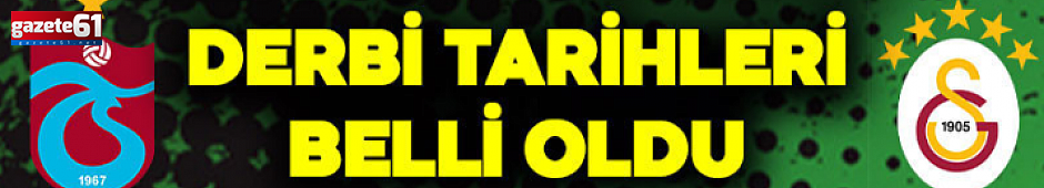 Süper Lig'de derbi tarihleri açıklandı! 
