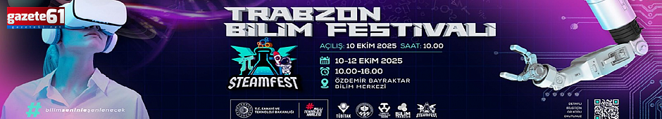 Trabzon Bilim Festivali'ne hazır! Robotlar geliyor, TOGG T10F sergilenecek