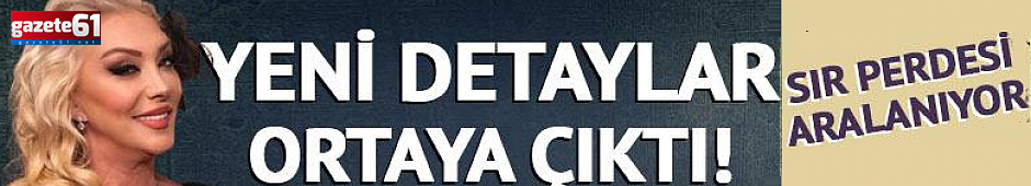 Sır perdesi aralanıyor! ''Cinayet ihtimali...''