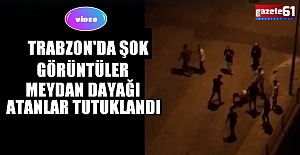 Trabzon#039;da 4 kişi, 1 kişiyi...