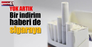O sigara grubuna indirim geldi