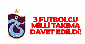 A Milli Takıma Trabzonspor'dan 3 futbolcu davet edildi