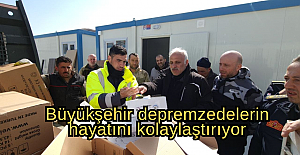 Büyükşehir depremzedelerin hayatını kolaylaştırıyor