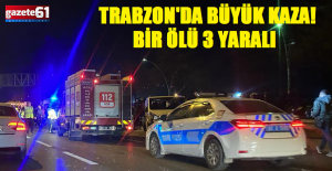 TRABZON#039;DA BÜYÜK KAZA!
