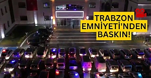 Trabzon'da büyük operasyon...