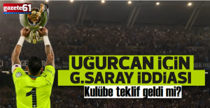 Galatasaray'dan Uğurcan Çakır atağı!