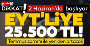 EYT'liye 25.500 TL! Dikkat 2 Haziran'da başlıyor