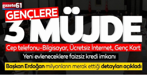 Gençlere cep telefonu ve bilgisayar desteği müjdesi...