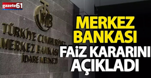Merkez Bankası faiz kararını açıkladı!