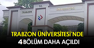 Trabzon Üniversitesi'ne 4 yeni bölüm!