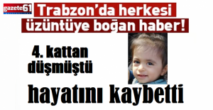 Trabzonda 4. kattan düşen çocuk...