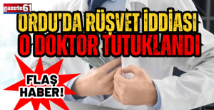 Doktor rüşvetten tutuklandı!