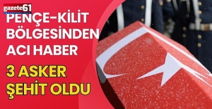 Pençe-Kilit operasyonunda üç şehit