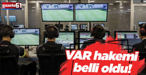 Trabzonspor Gaziantep FK maçının VAR hakemi belli oldu!