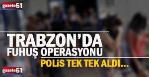Trabzon’da fuhuşa polis baskını…