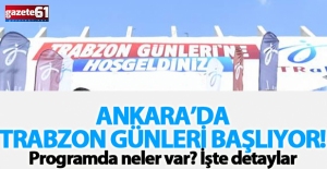 Ankara’da Trabzon Günleri Başlıyor...