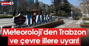 Trabzon'da havaya aldanmayın! Uyarı geldi