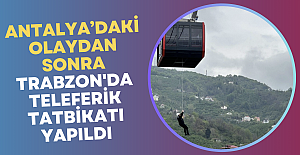 Trabzon'da teleferik tatbikatı yapıldı