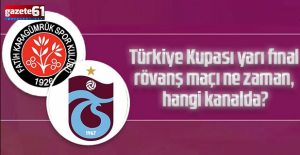 Karagümrük - Trabzonspor Türkiye Kupası yarı final rövanş maçı ne zaman?