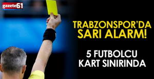 Trabzonspor’da sarı kart alarmı!