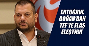 Başkan Doğan'dan TFF'ye flaş eleştiri! "Adalet duygusu..."