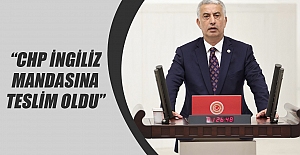 “CHP İngiliz Mandasına Teslim Oldu”
