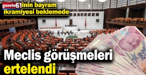 Emekli bayram ikramiyesi görüşmeleri ertelendi