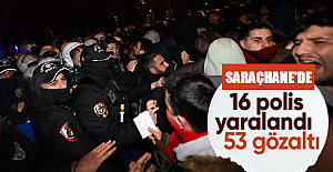Sarçhane'de 16 polis yaralandı