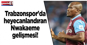 Trabzonspor'da Anthony Nwakaeme gelişmesi!