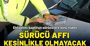 Ehliyetini kaptıran sürücülere kötü haber! Bakan Yerlikaya'dan net açıklama: Af gündemimizde yok!