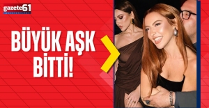 BÜYÜK AŞK BİTTİ!