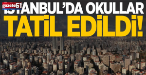 İstanbul'da okullar 2 gün tatil edildi