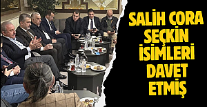 SALİH CORA, SEÇKİN İSİMLERİ DAVET...