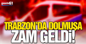 Trabzon'da dolmuşa zam!