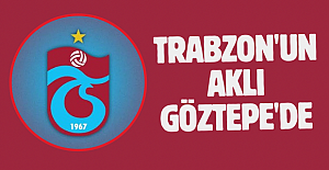 Trabzon'un aklı Göztepe'de