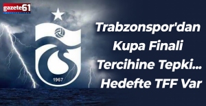 Trabzonspor#039;dan Kupa Finali Tercihine...