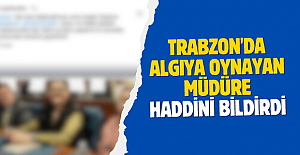 ALGIYA OYNAYAN MÜDÜRE HADDİNİ BİLDİRDİ