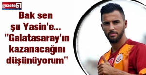 Bak sen şu Yasin'e... "Galatasaray'ın kazanacağını düşünüyorum"