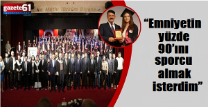 “Emniyetin yüzde 90’ını sporcu almak isterdim”